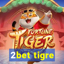 2bet tigre